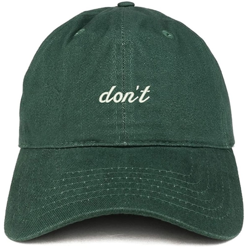 Baseball Caps Don't Embroidered Brushed Cotton Adjustable Cap Dad Hat - Hunter - CU185HLU2NC $33.72