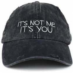 Baseball Caps It's Not Me It's You Embroidered Frayed Washed Cotton Baseball Cap - Black - CA1875M2T7K $40.31