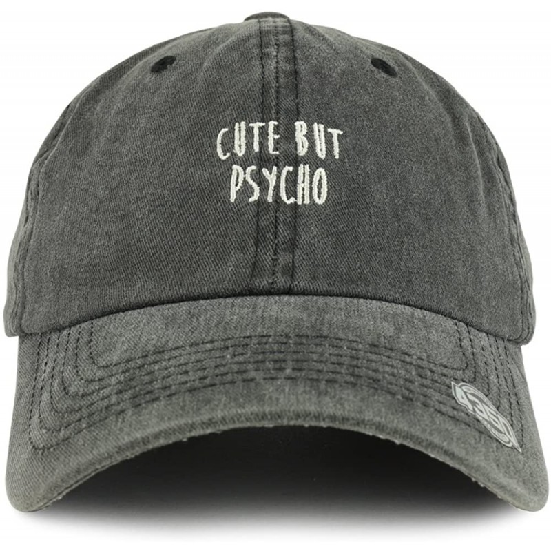 Baseball Caps Cute But Psycho Text Embroidered Unstructured Washed Cotton Dad Hat - Black - C0187CA59ED $31.38
