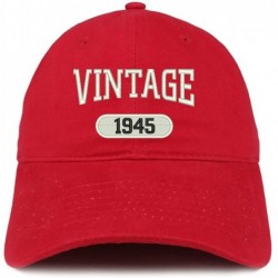 Baseball Caps Vintage 1945 Embroidered 75th Birthday Relaxed Fitting Cotton Cap - Red - CY180ZNLI77 $38.69