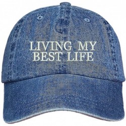 Baseball Caps Living My Best Life Dad Hat- Baseball Cap- Unisex - Denim - CE18LKA0GD0 $22.81